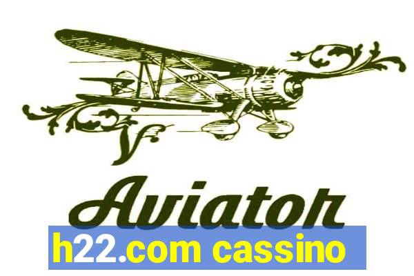 h22.com cassino